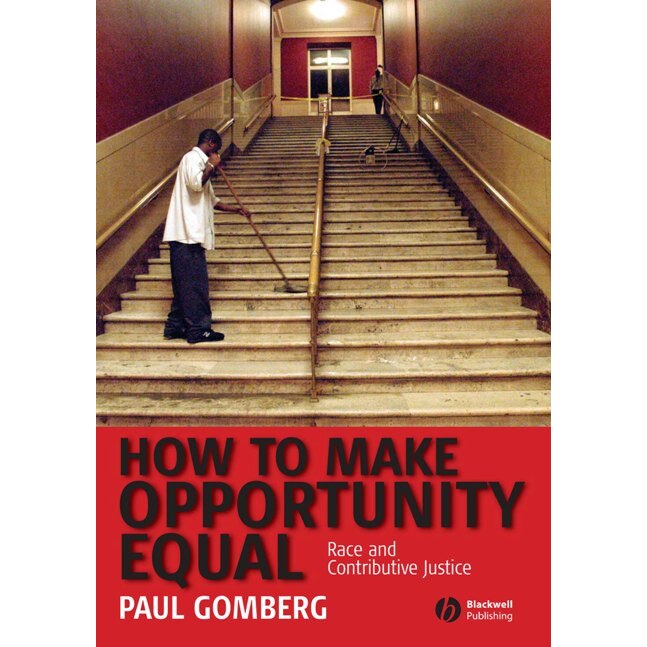 How to Make Opportunity Equal de Paul Gomberg
