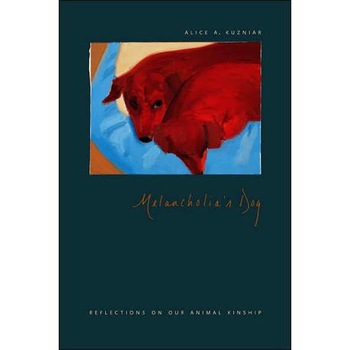 Melancholia's Dog de Alice A. Kuzniar Melancholia's Dog de Alice A. Kuzniar