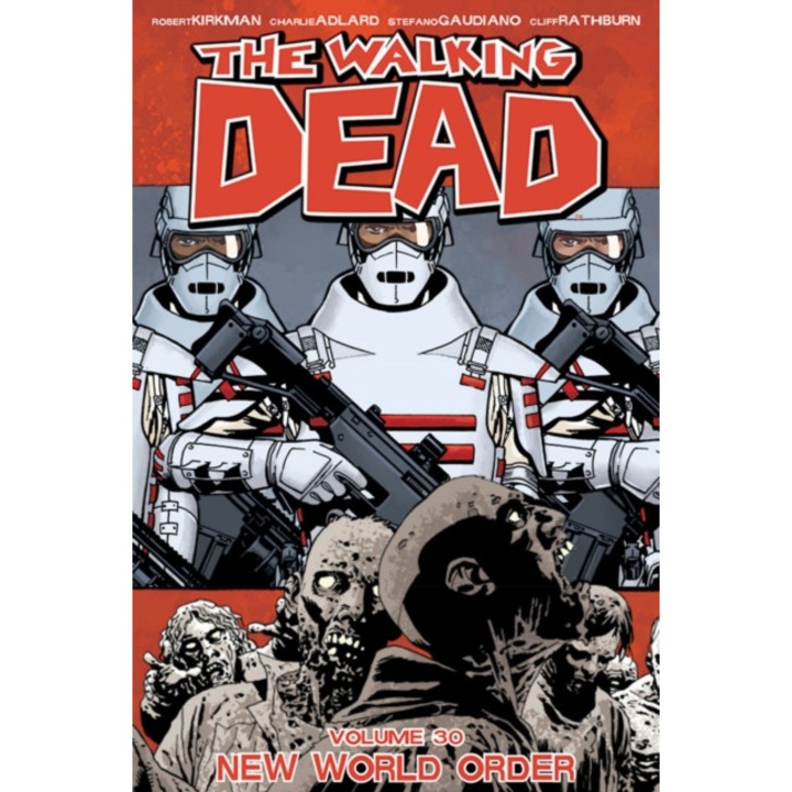 The Walking Dead Volume 30: New World Order de Robert Kirkman