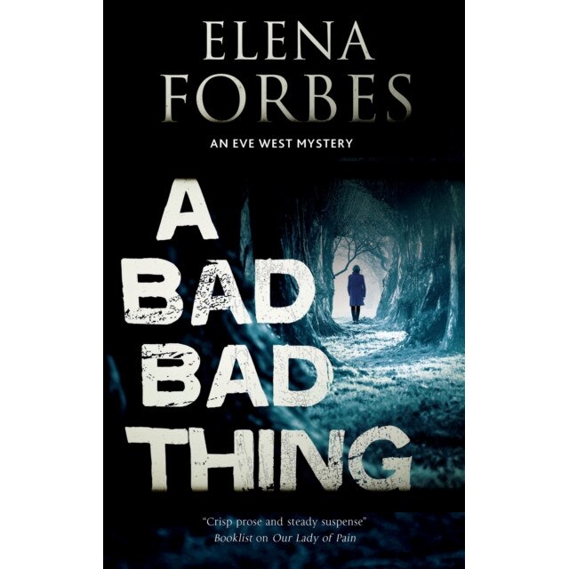 A Bad, Bad Thing de Elena Forbes