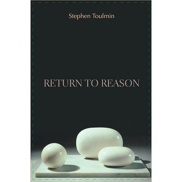 Return to Reason de Stephen Toulmin