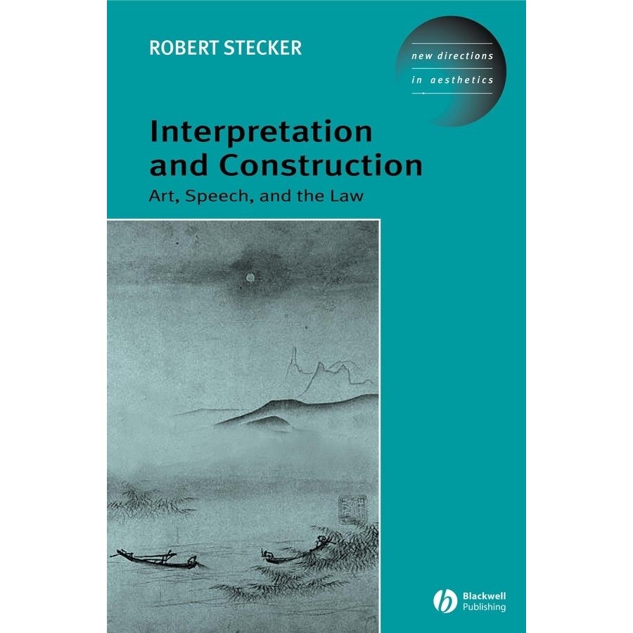 Interpretation and Construction de Robert Stecker [Hardback]