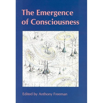 The Emergence of Consciousness de Anthony Freeman The Emergence of Consciousness de Anthony Freeman