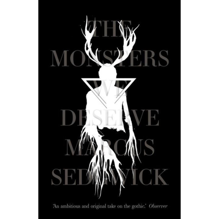 The Monsters We Deserve de Marcus Sedgwick