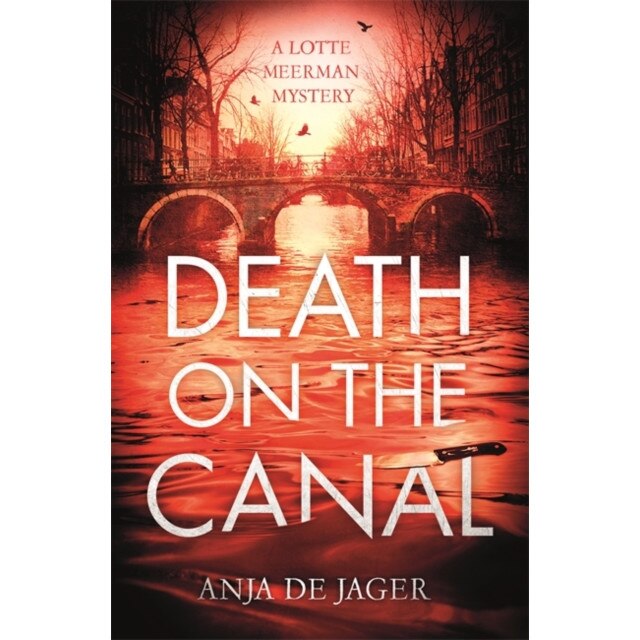 Death on the Canal de Anja de Jager