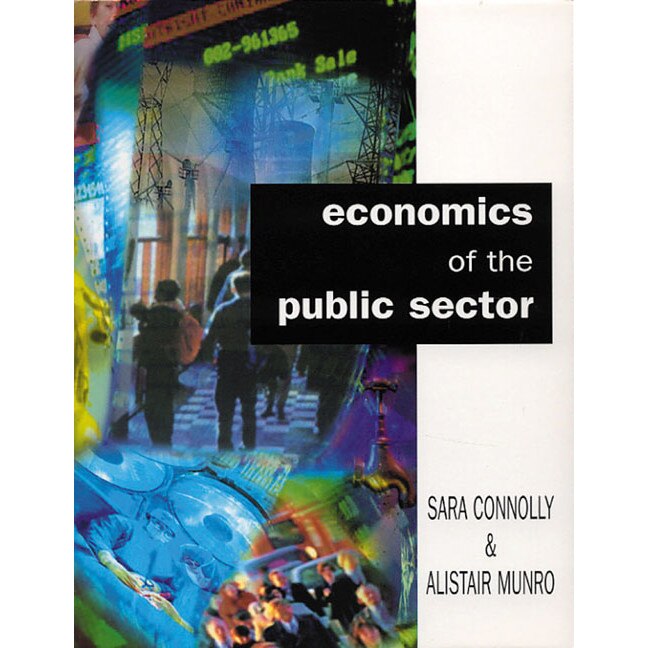 Economics Of The Public Sector de Sara Connolly