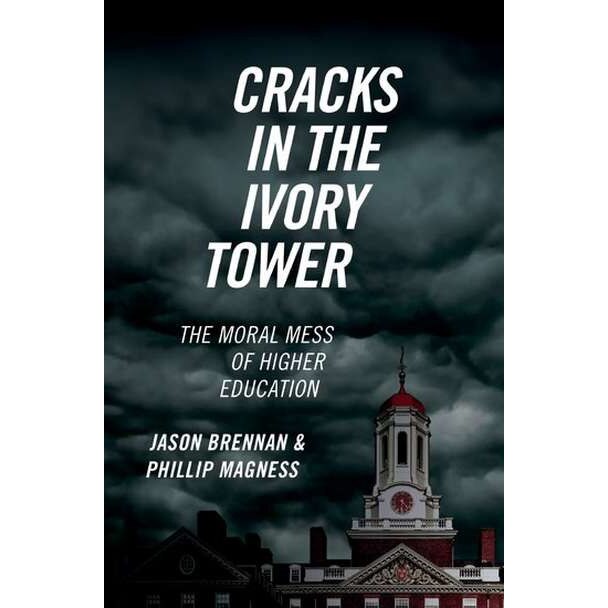 Cracks in the Ivory Tower de Jason Brennan