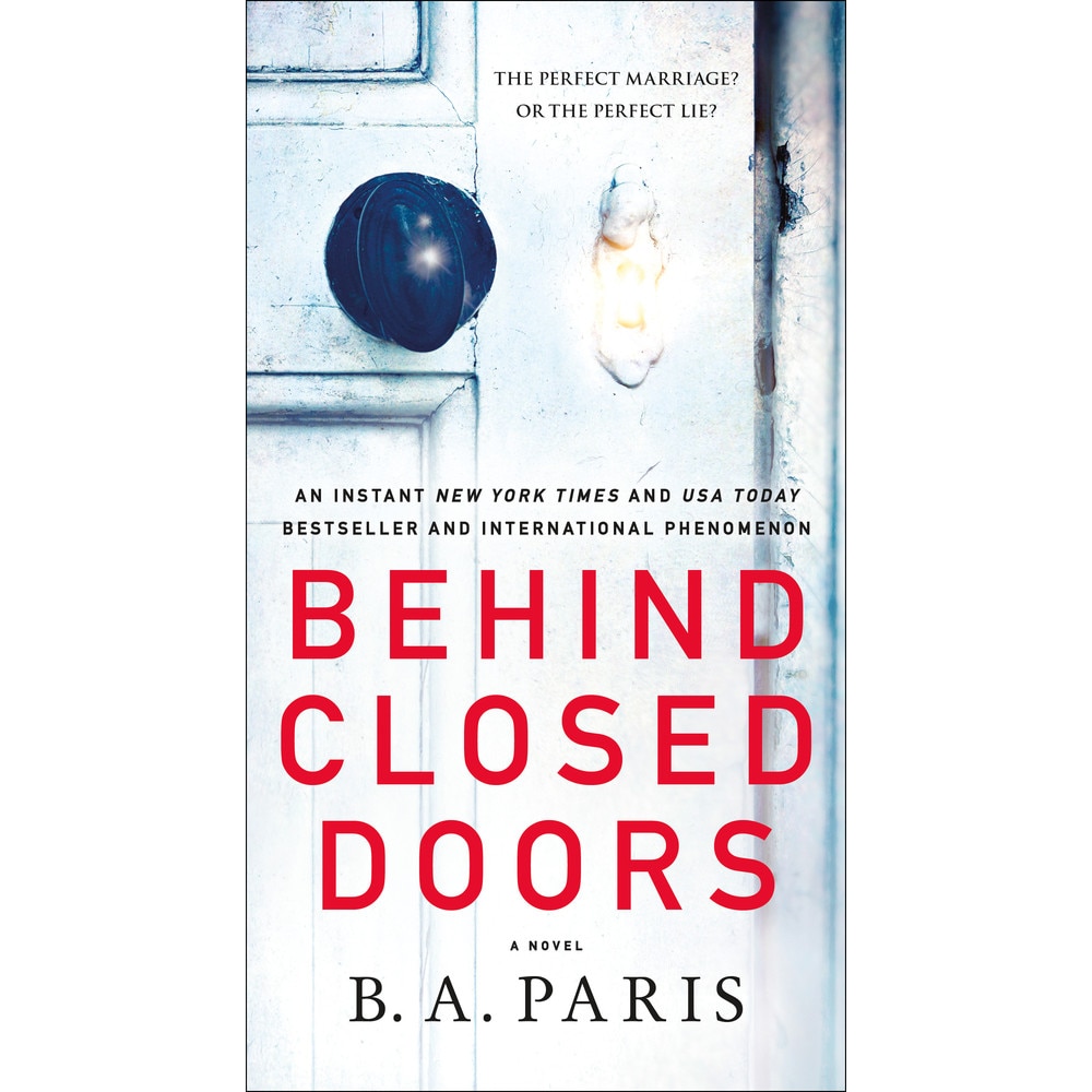 BEHIND CLOSED DOORS de B. A. PARIS