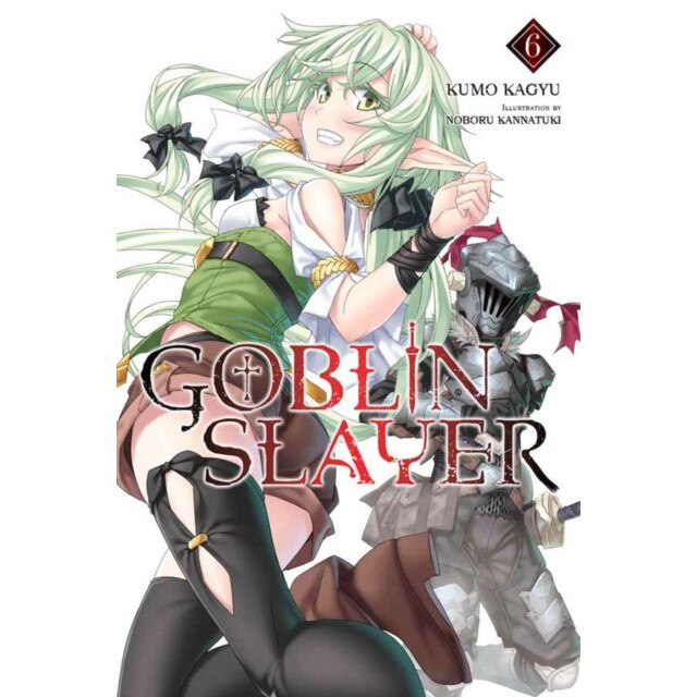 Goblin Slayer, Vol. 6 (light novel) de Kumo Kagyu