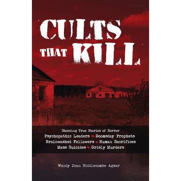 Cults that Kill de Wendy Joan Biddlecombe Agsar