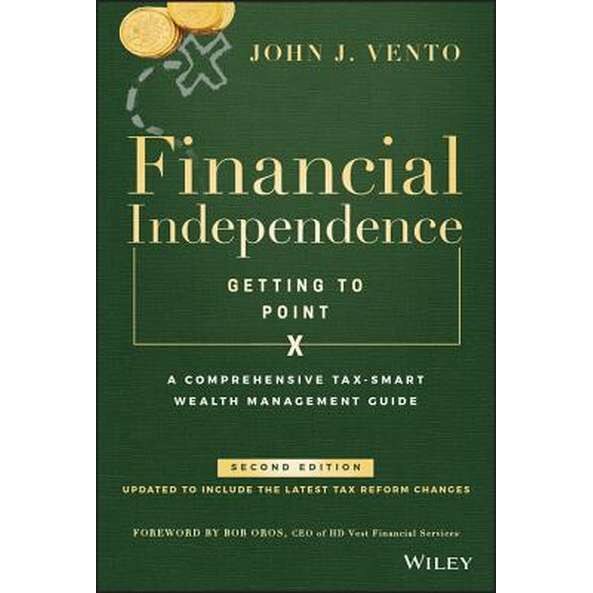 Financial Independence (Getting to Point X) de John J. Vento