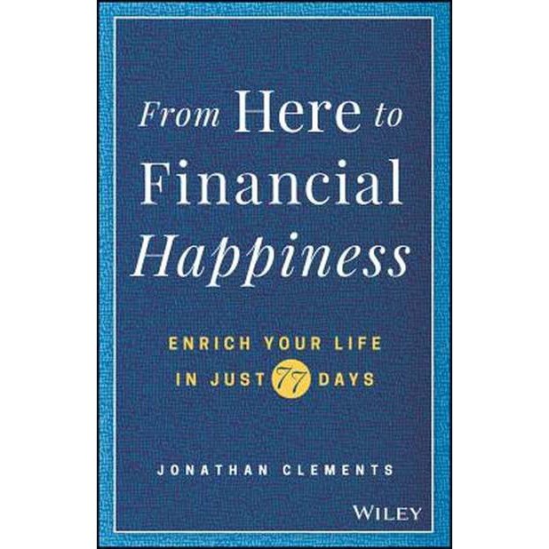 From Here to Financial Happiness de Jonathan Clements