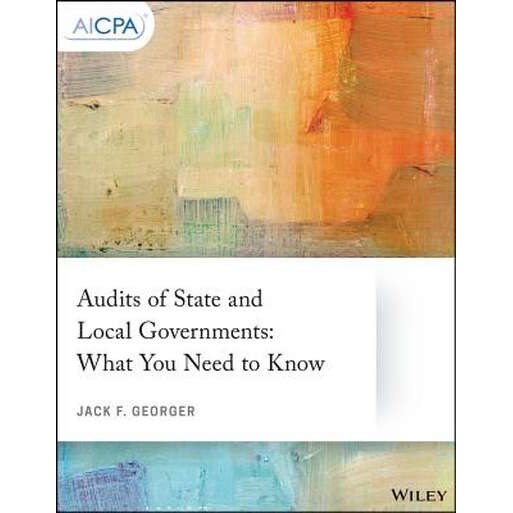 Audits of State and Local Governments de Jack F. Georger