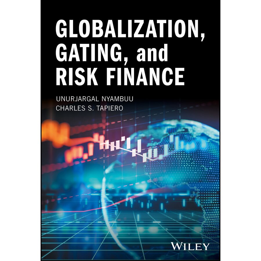 Globalization, Gating, and Risk Finance de Unurjargal Nyambuu