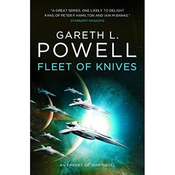 Fleet of Knives: An Embers of War Novel de Gareth L. Powell Fleet of Knives: An Embers of War Novel de Gareth L. Powell