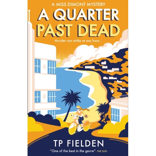 A Quarter Past Dead de T. P. Fielden