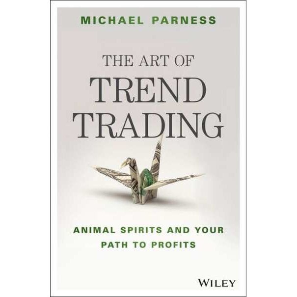 The Art of Trend Trading de Michael Parness