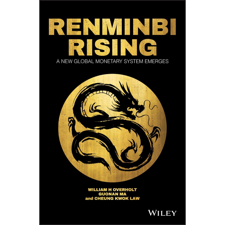 Renminbi Rising de William H. Overholt