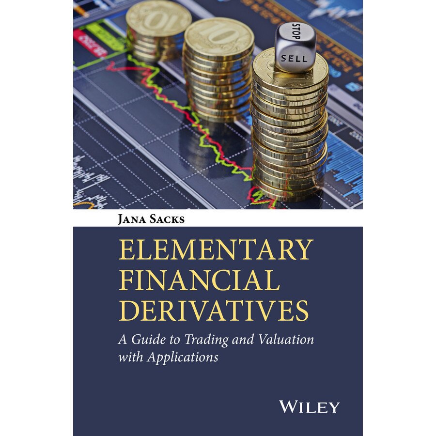 Elementary Financial Derivatives de Jana Sacks