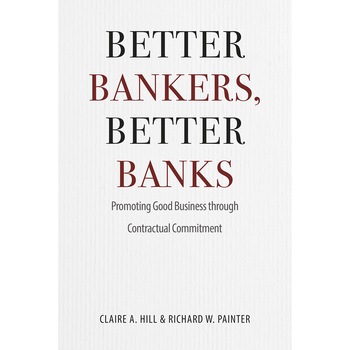 Better Bankers, Better Banks de Claire A. Hill Better Bankers, Better Banks de Claire A. Hill