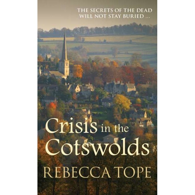 Crisis in the Cotswolds de Rebecca Tope