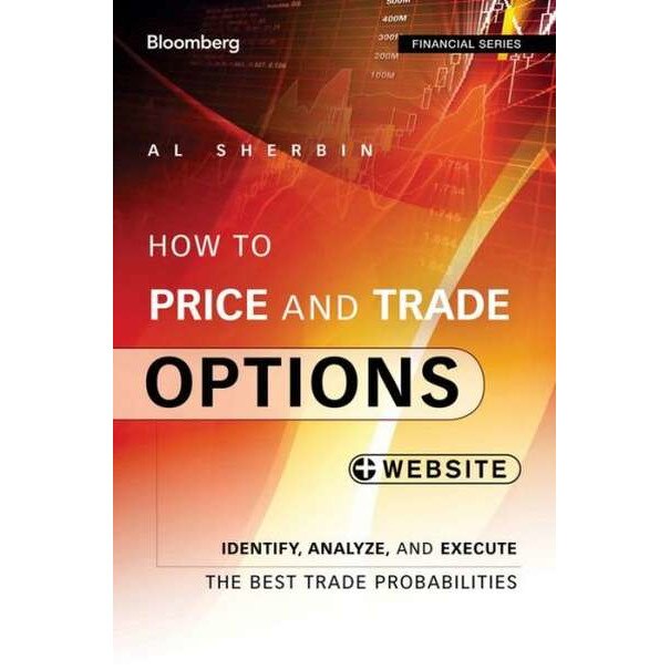 How to Price and Trade Options de Al Sherbin