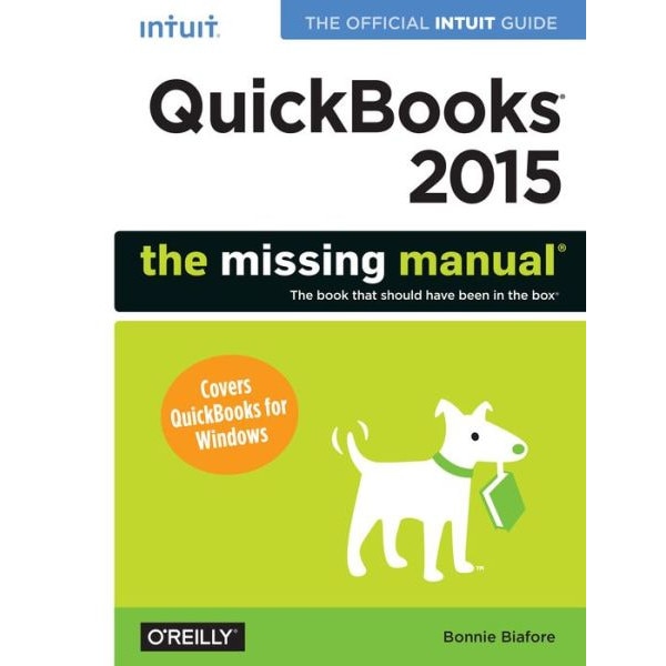 Quickbooks 2015: The Missing Manual de Bonnie Biafore