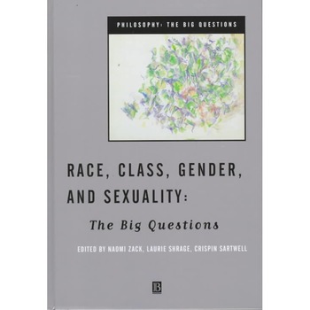 Race, Class, Gender and Sexuality de Naomi Zack Race, Class, Gender and Sexuality de Naomi Zack
