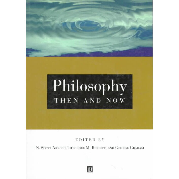 Philosophy Then and Now de N. Scott Arnold