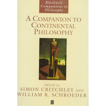 A Companion to Continental Philosophy de Simon Critchley A Companion to Continental Philosophy de Simon Critchley