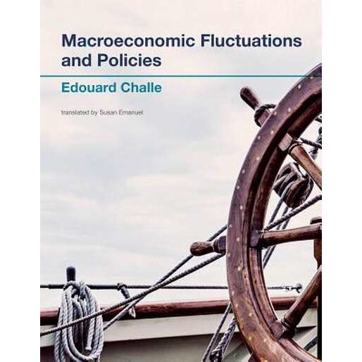 Macroeconomic Fluctuations and Policies de Edouard Challe