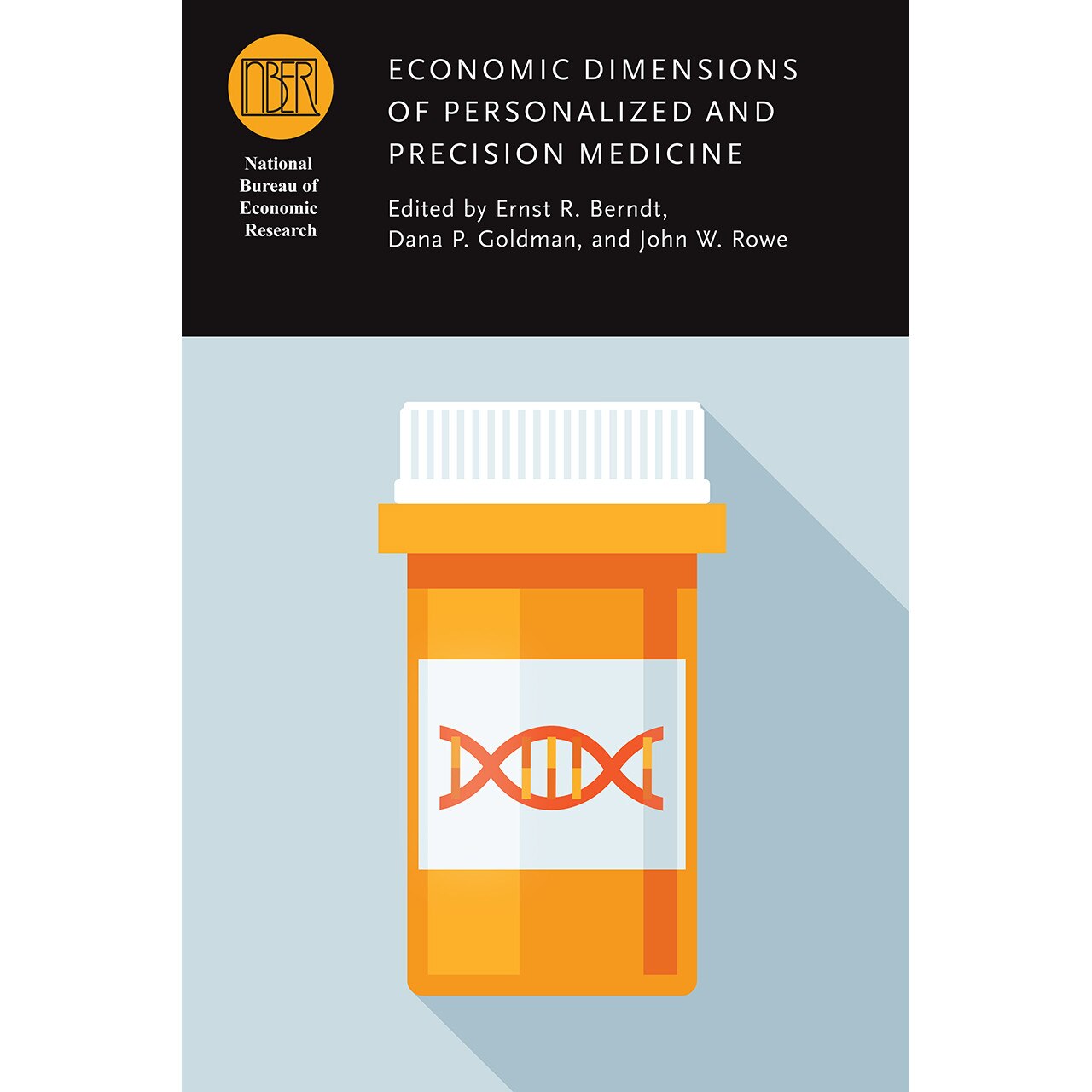 Economic Dimensions of Personalized and Precision Medicine de Ernst R. Berndt