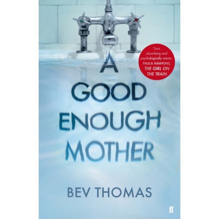 A Good Enough Mother de Bev Thomas