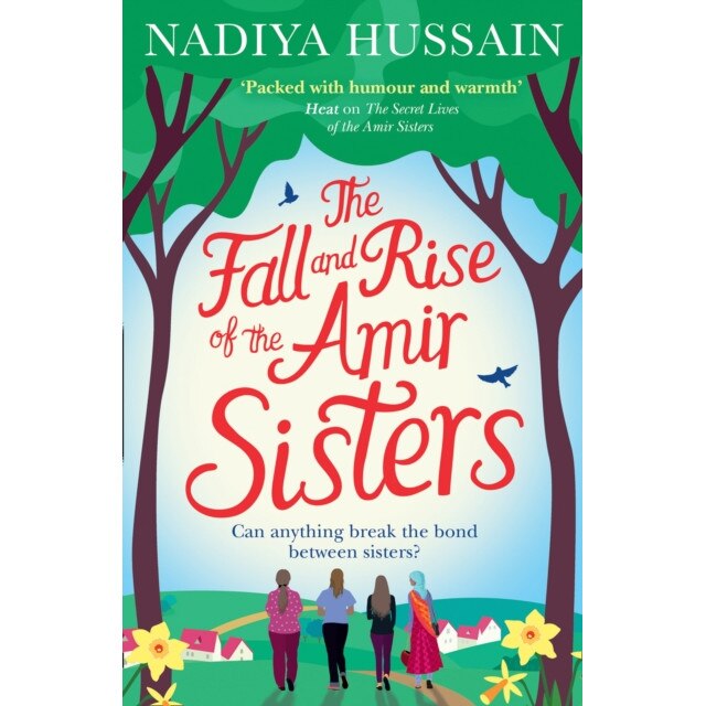 The Fall and Rise of the Amir Sisters de Nadiya Hussain