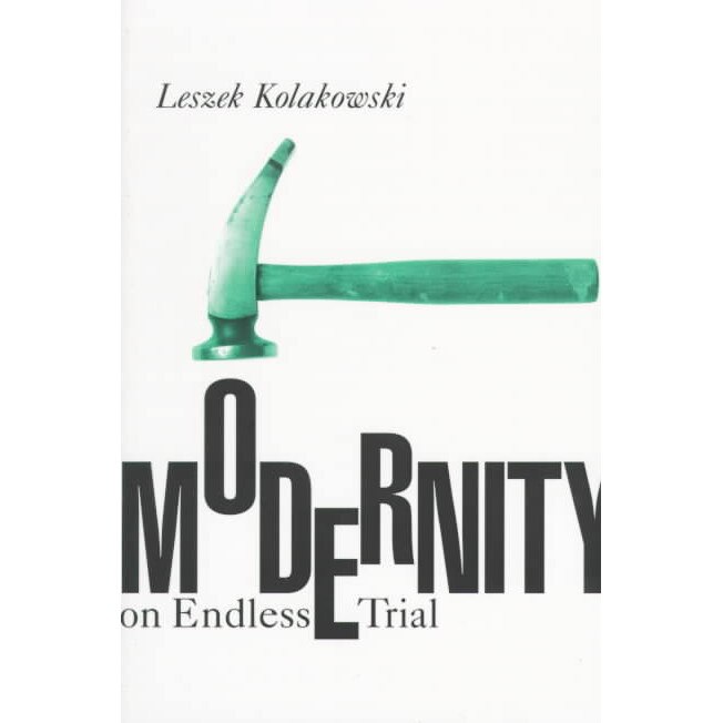 Modernity on Endless Trial (Paper) de Leszek Kolakowski