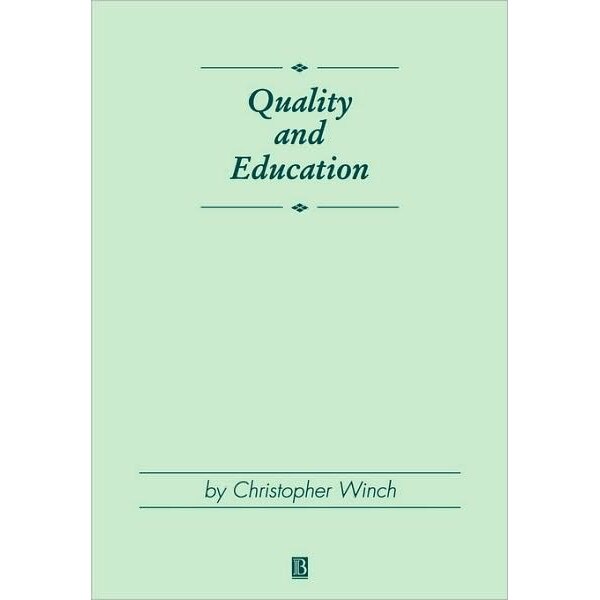 Quality and Education de Christopher Winch