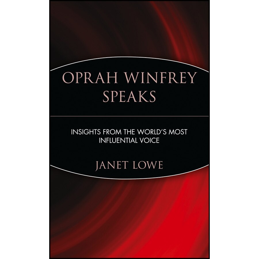 Oprah Winfrey Speaks de Janet Lowe