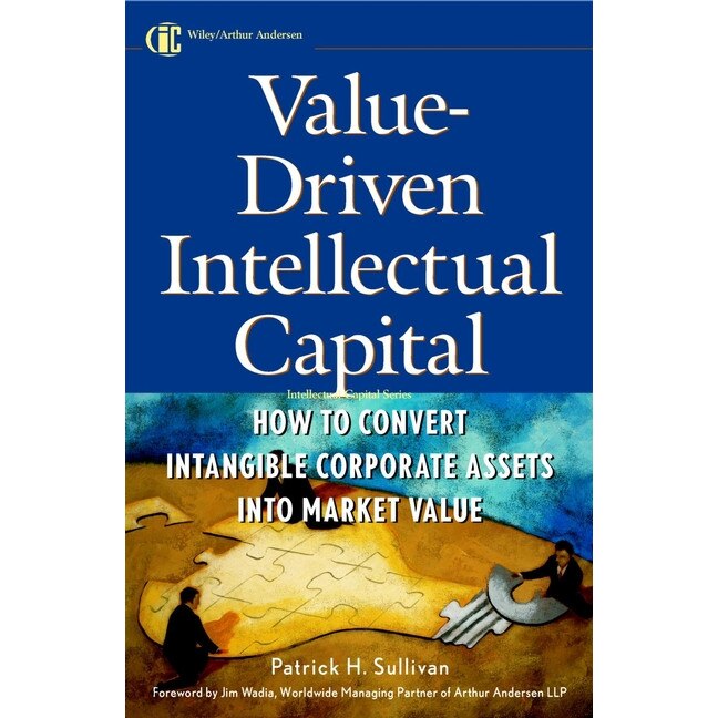 Value/-/Driven Intellectual Capital de Patrick H. Sullivan