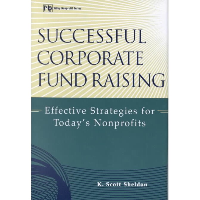Successful Corporate Fund Raising de K. Scott Sheldon