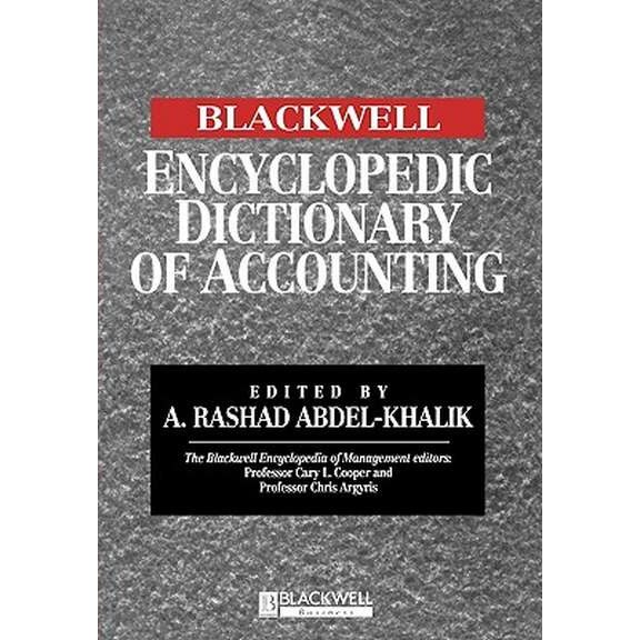 The Blackwell Encyclopedia of Management and Encyclopedic Dictionaries de A. Rashad Abdel/-/Khalik