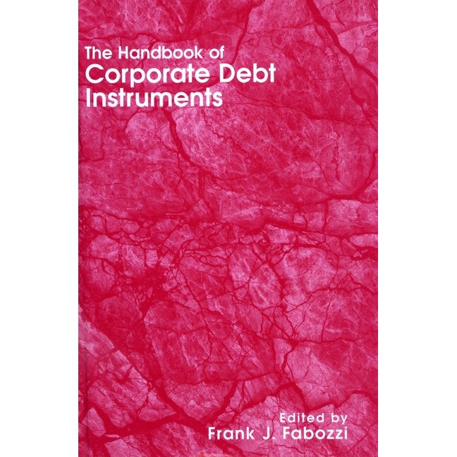 The Handbook of Corporate Debt Instruments de Frank J. Fabozzi
