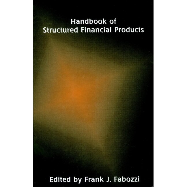 Handbook of Structured Financial Products de Frank J. Fabozzi