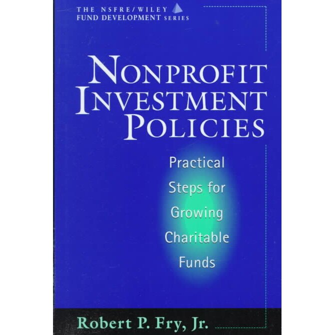 Nonprofit Investment Policies de Robert P. Fry, Jr.