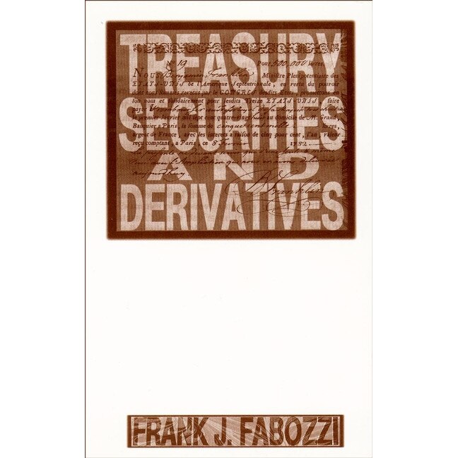 Treasury Securities and Derivatives de Frank J. Fabozzi