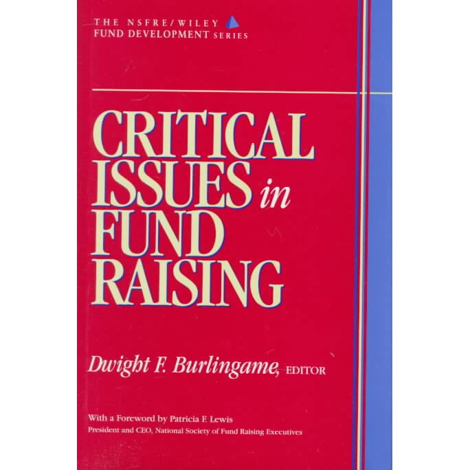 Critical Issues in Fund Raising (AFP/Wiley Fund Development Series) de Dwight F. Burlingame