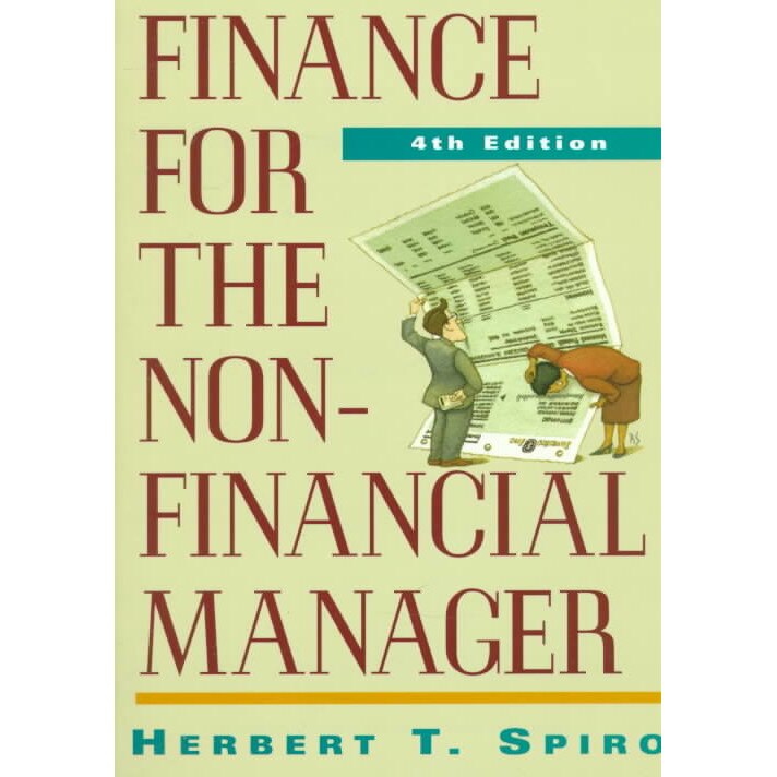 Finance for the Nonfinancial Manager de Herbert T. Spiro