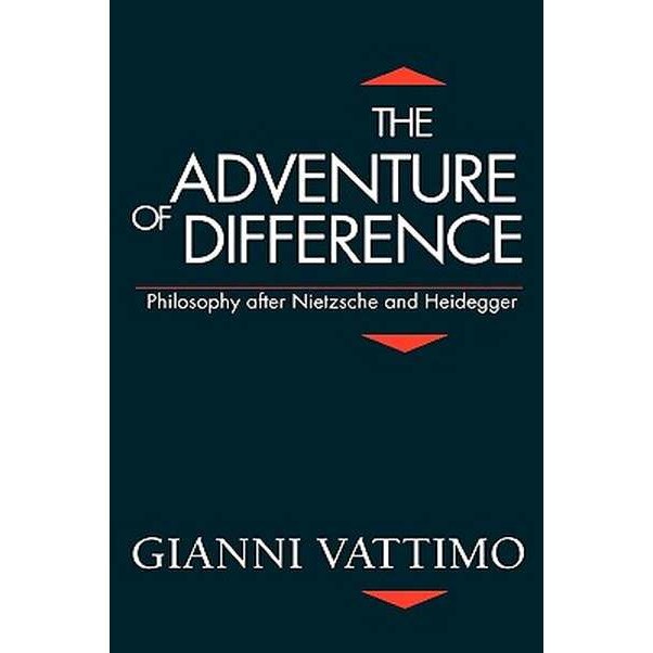 The Adventure of Difference de Gianni Vattimo
