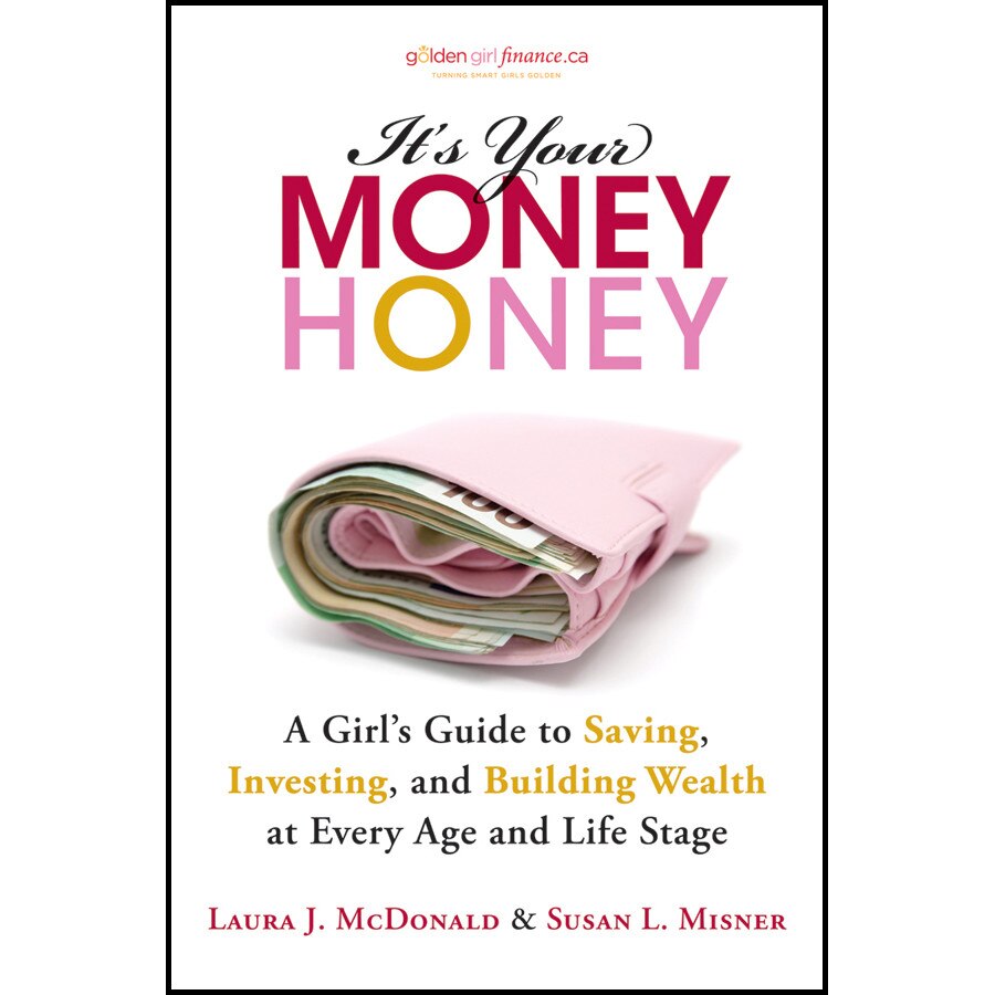 It′s Your Money, Honey de Laura J. McDonald