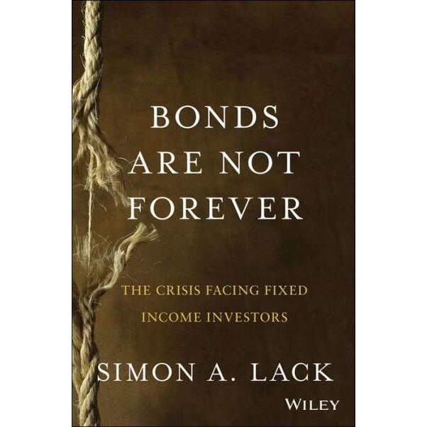 Bonds Are Not Forever de Simon A. Lack