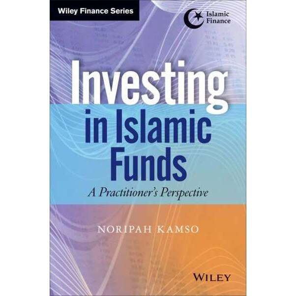 Investing In Islamic Funds de Noripah Kamso